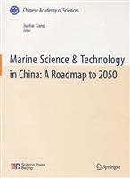 Marine Science & Technology in China: A Roadmap to 2050(Chinese Edition) - Jianhai Xiang
