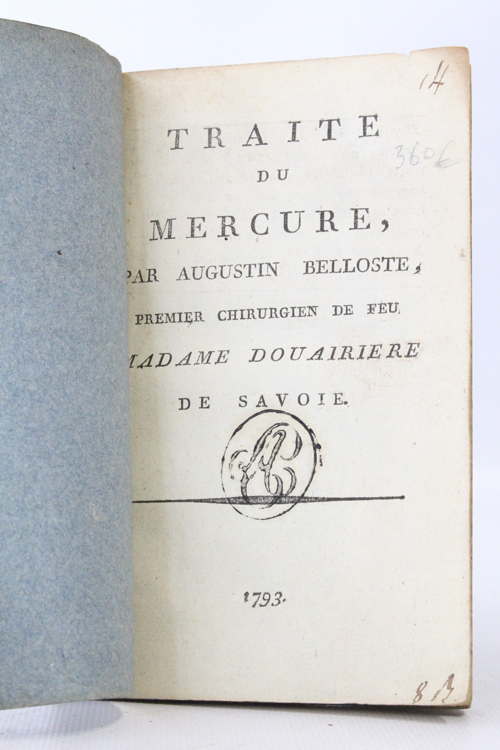 Traité du mercure par Augustin Belloste, premier chirurgien de feu