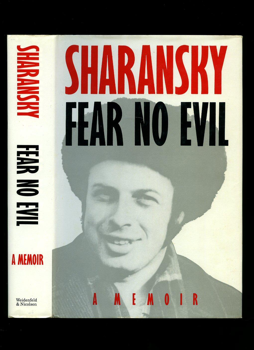 Fear No Evil: A Memoir - Sharansky, Natan