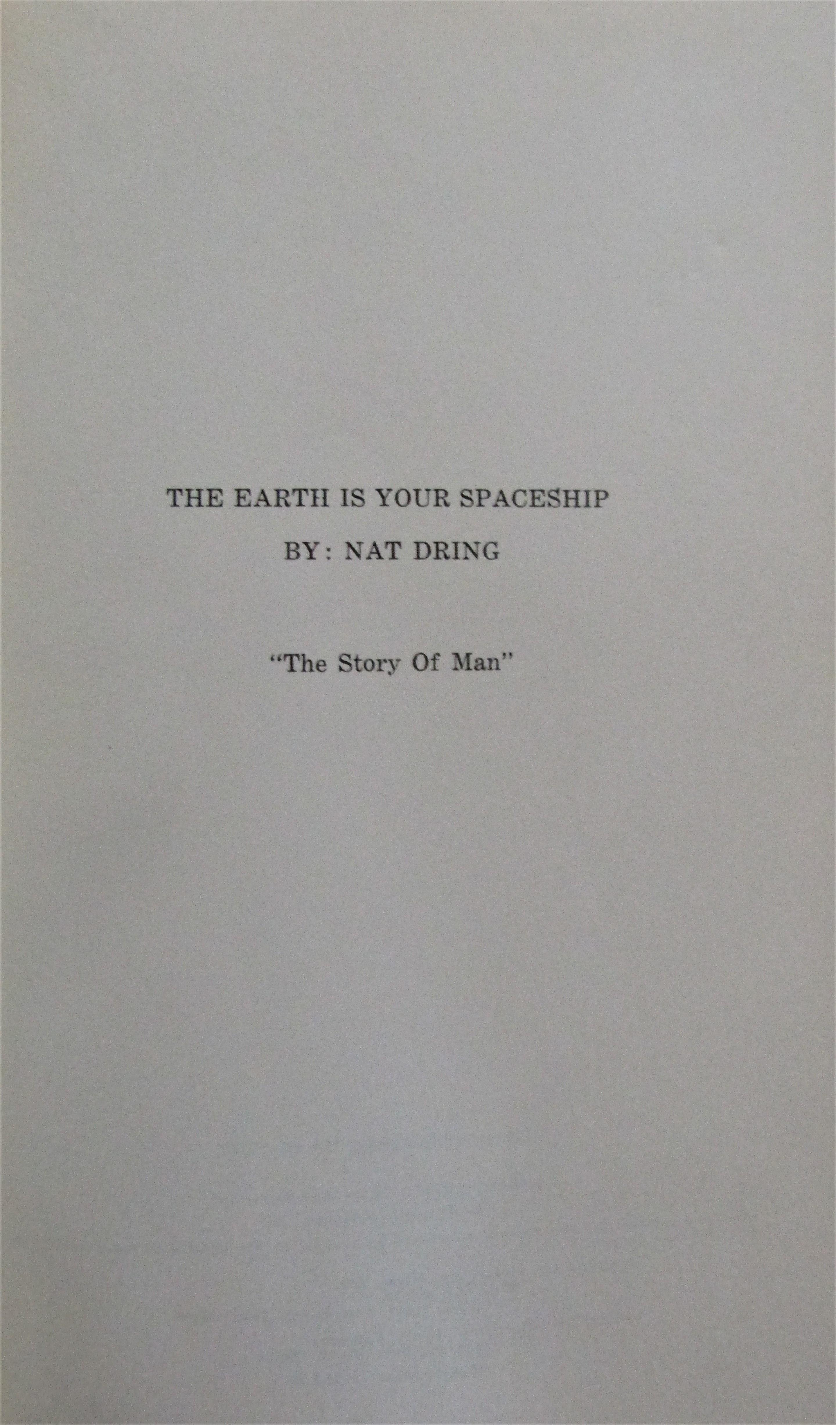 The Earth Is Your Spaceship by Dring, Nat: Very Good Hardcover 