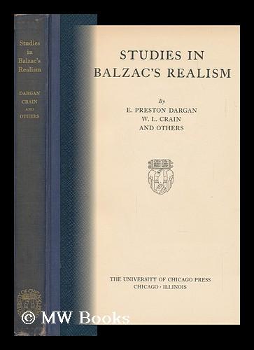 Studies in Balzac's Realism, by E. Preston Dargan, W. L. Crain and ...