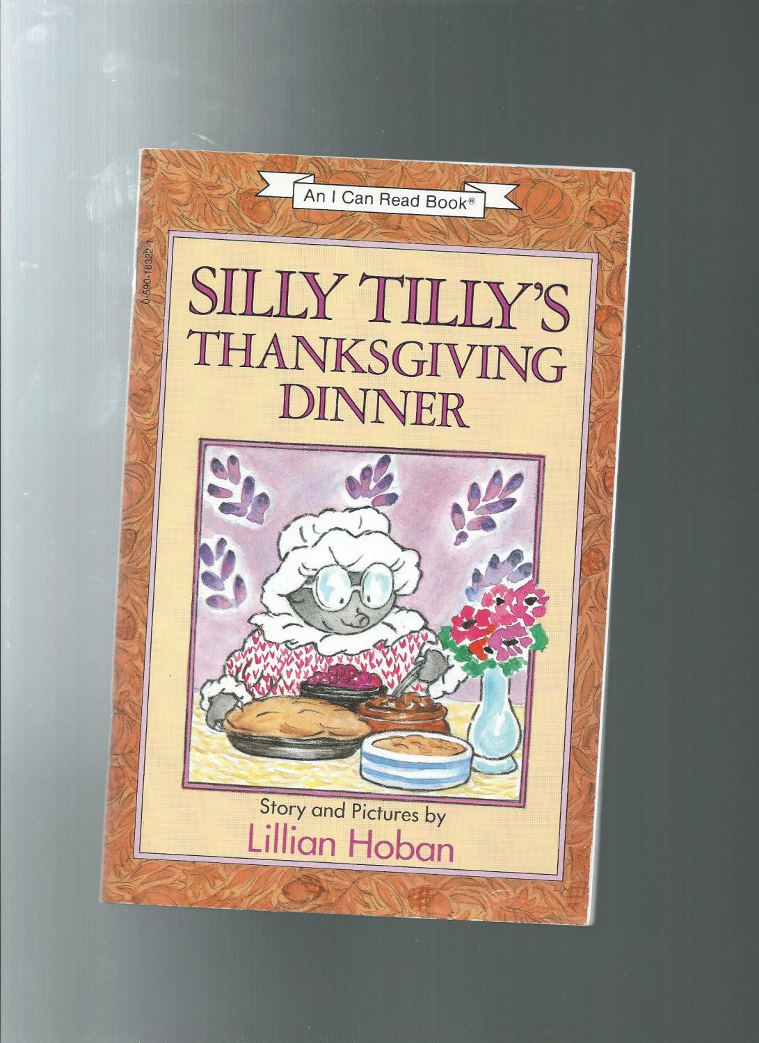 SILLY TILLY'S THANKSGIVING DINNER - Hoban, Lillian