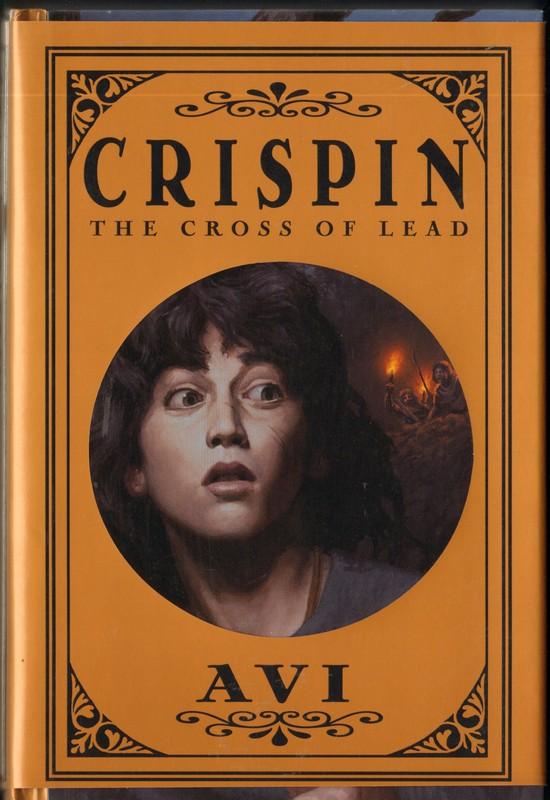 CRISPIN AND THE CROSS OF LEAD Avi [Fine] [Hardcover]