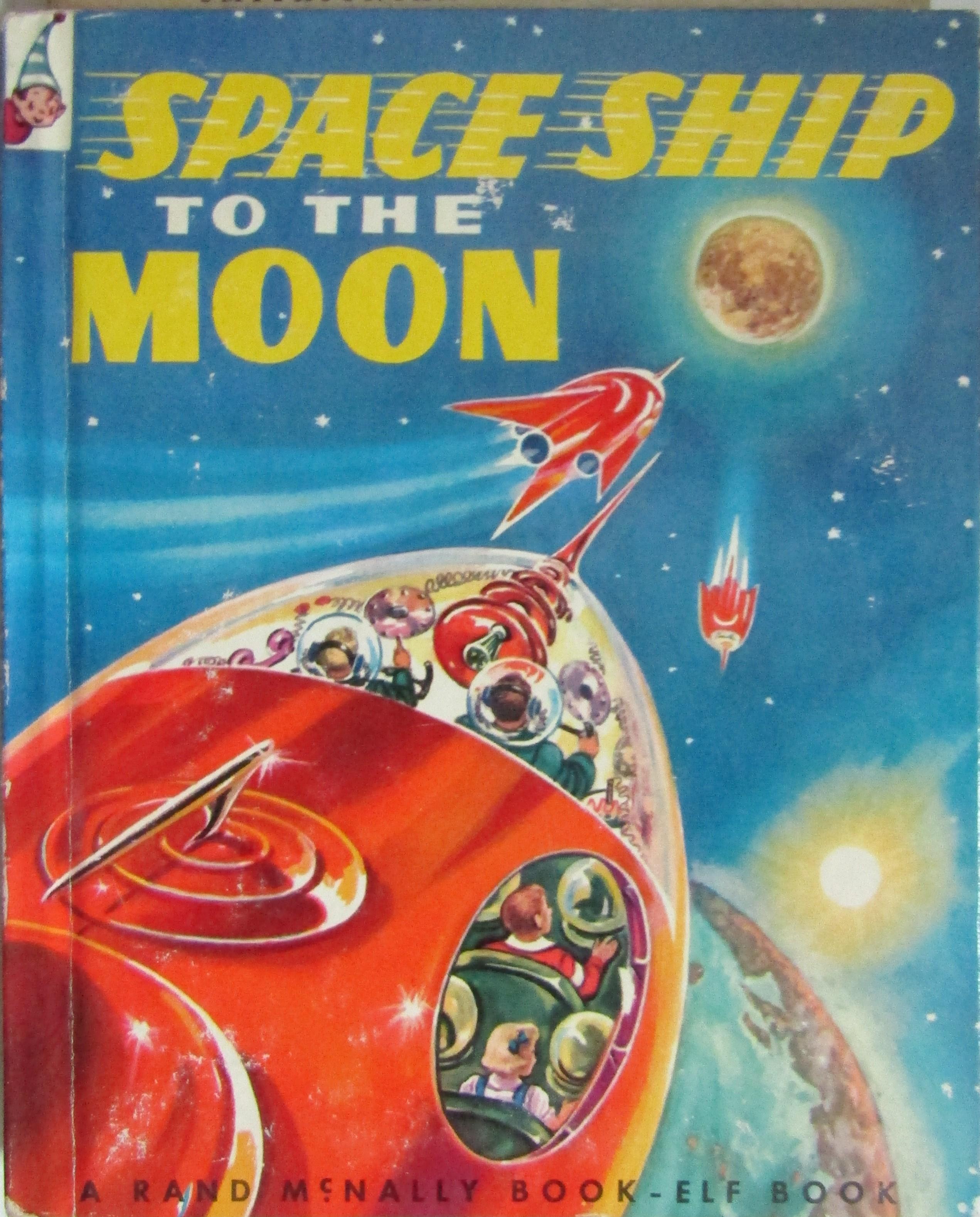 Spaceship to the Moon by Reichert, .: Very Good Hardcover (1952) |  Moneyblows Books & Music