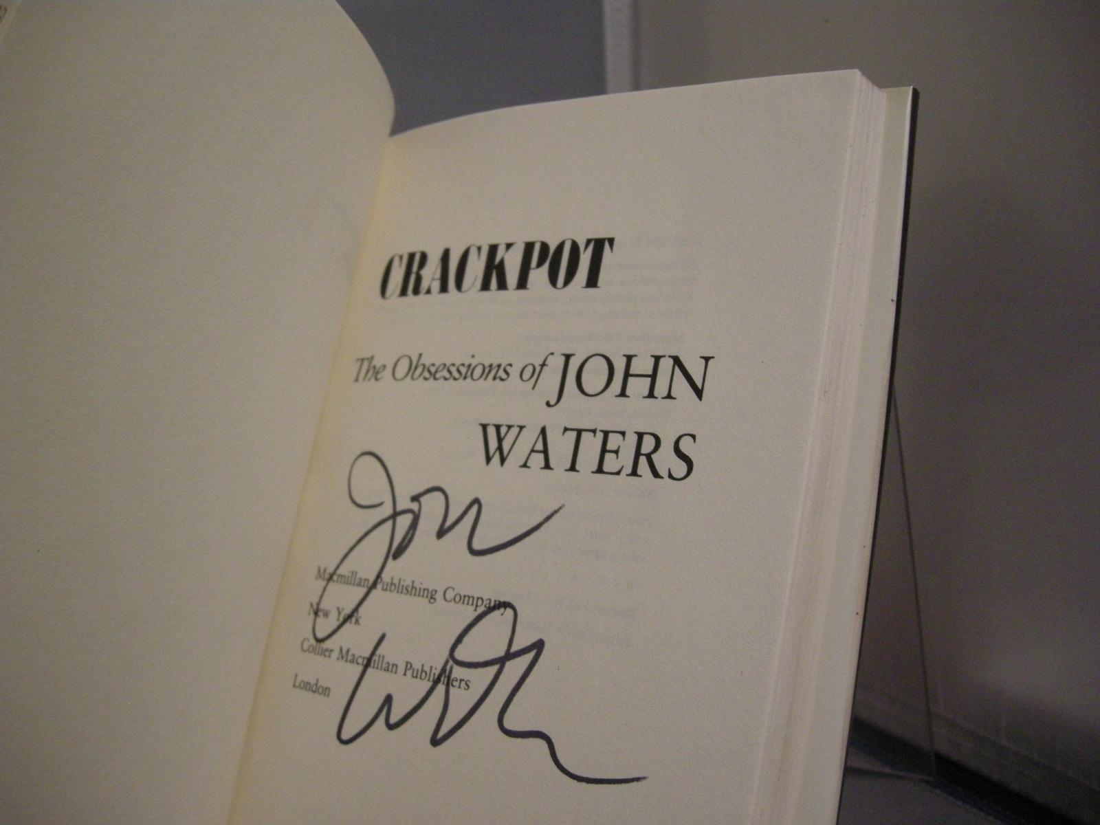 Crackpot by John Waters Crackpot by John Waters