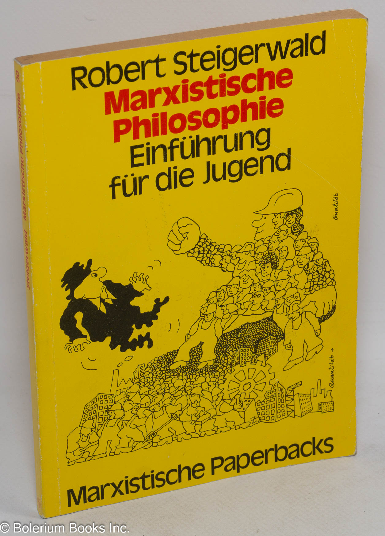 Marxistische Philosophie. Einführung für die Jugend. Mit Zeichnungen von Guido Zingerl - Steigerwald, Robert