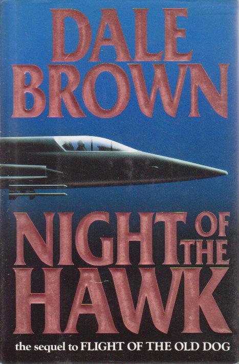 NIGHT OF THE HAWK. - Brown, Dale.
