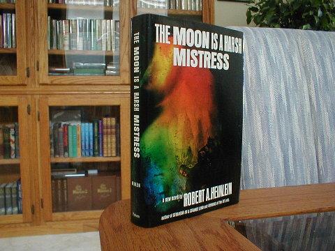 Moon is a Harsh Mistress - Heinlein, Robert