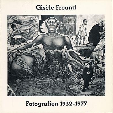 Fotografien 1932 - 1977 von Gisèle Freund. Rheinisches Landesmuseum Bonn, Ausstellung, 7.5. bis 5.6.1977. - Freund, Gisèle