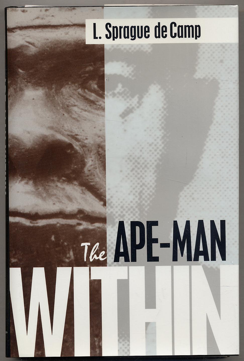 The Ape-Man Within - de CAMP, L. Sprague