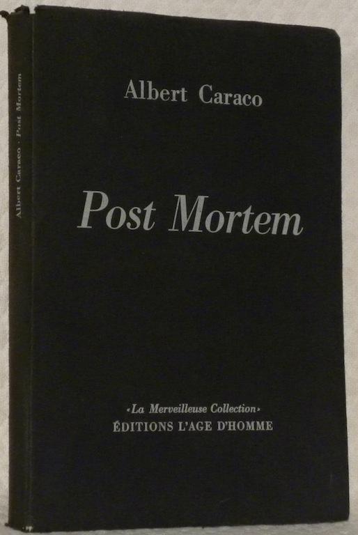 Post Mortem. Collection La Merveilleuse Collection. - CARACO, Albert.