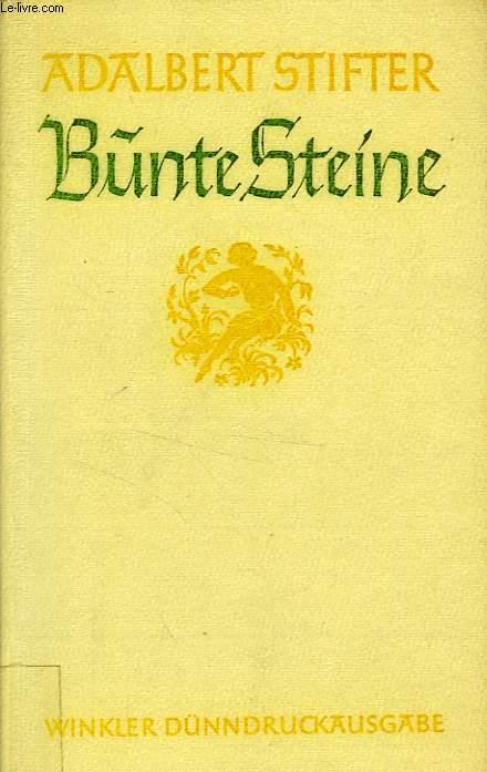 BUNTE STEINE UND ERZAHLUNGEN STIFTER ADALBERT [Bon] [Couverture rigide]