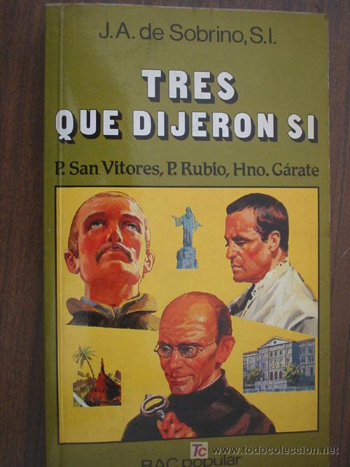 TRES QUE DIJERON SI - DE SOBRINO, José Antonio