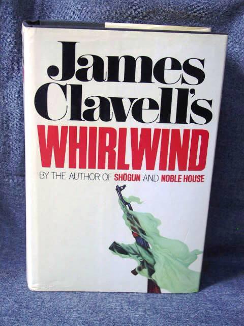 Asian Saga 6 James Clavell's Whirlwind, The - Clavell, James