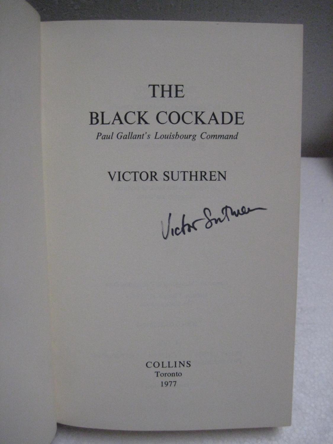 THE BLACK COCKADE Paul Gallant's Louisbourg Command par Suthren
