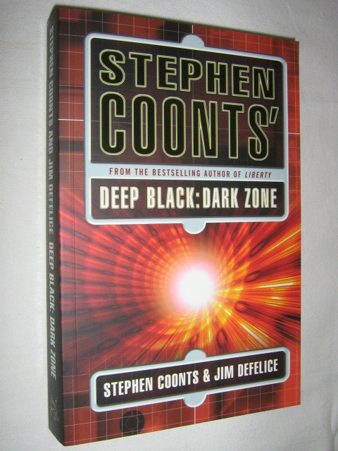 Deep Black: Dark Zone - Coonts, Stephen & DeFelice, Jim