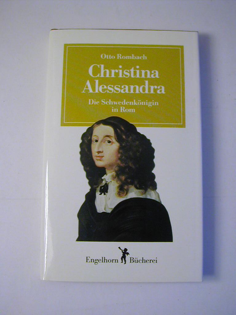 Christina Alessandra : die Schwedenkönigin in Rom - Otto Rombach