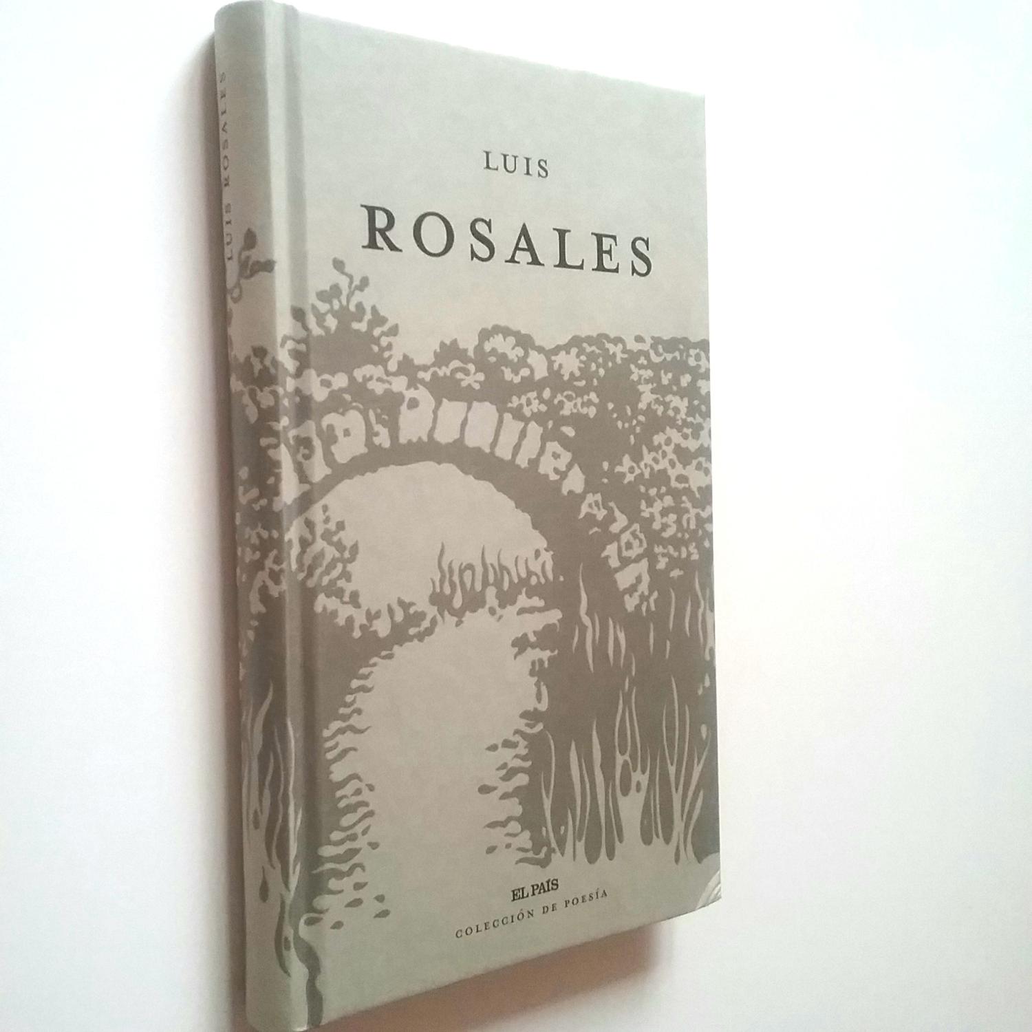 Luis Rosales. Antología - Luis Rosales (Prólogo de Susana Rivera)