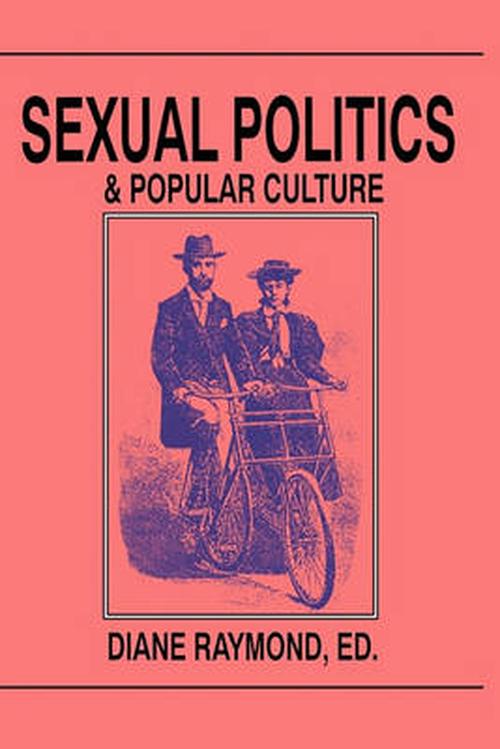 Sexual Politics and Popular Culture (Hardcover) - Diane Christine Raymond
