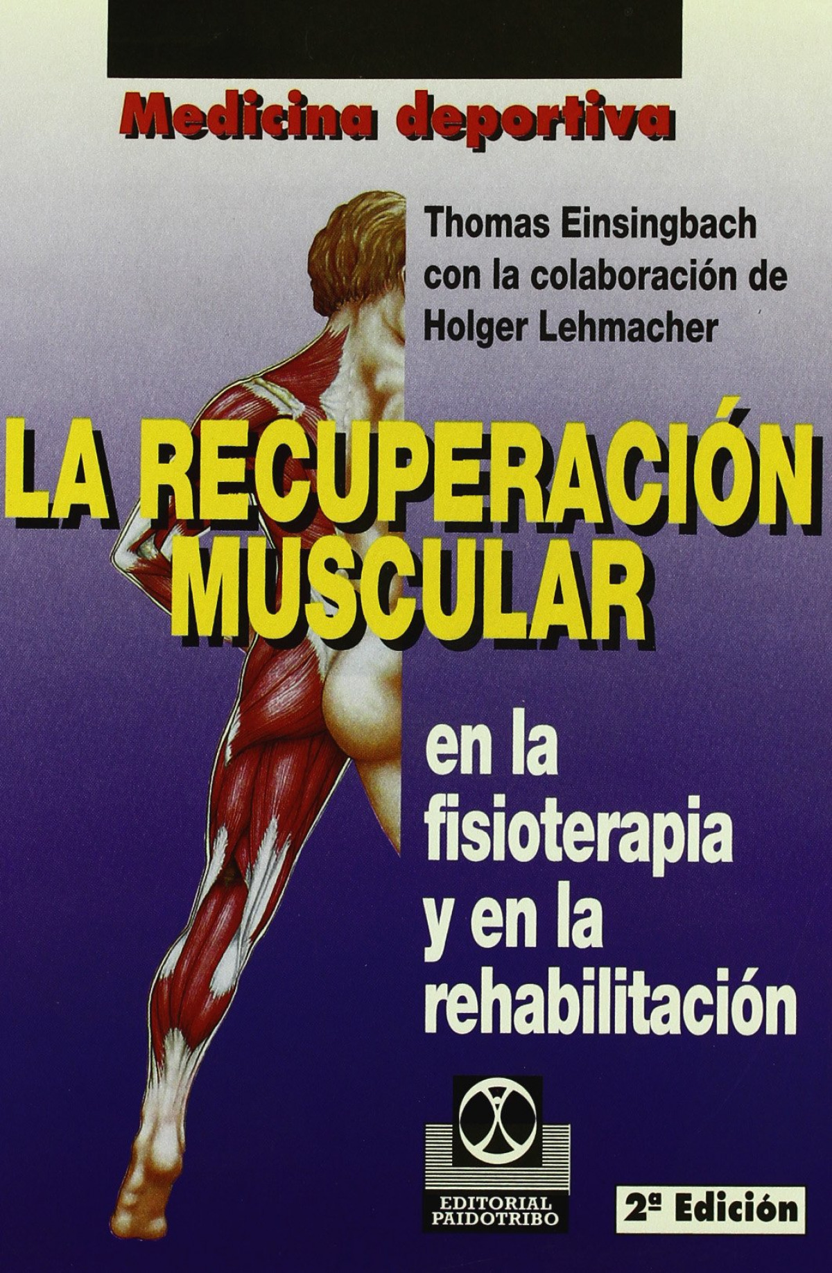 Recuperacion muscular, la fisioterapia y rehabilitacion - Eisingbach