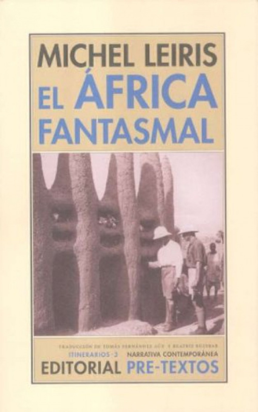 El África fantasmal De Dakar a Yibuti (1931-1933) - Michel Leiris