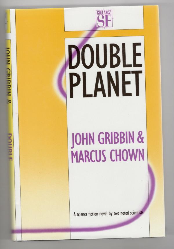 Double Planet by John Gribbin Marcus Chown (First UK Edition) File Copy - John Gribbin, Marcus Chown