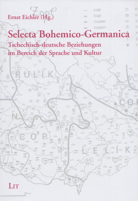 Selecta Bohemico-Germanica: Tschechisch-deutsche Beziehungen im Bereich der Sprache und Kultur. (= Erträge Böhmisch-Mährischer Forschungen, Band 6). - Eichler, Ernst (Hg.)