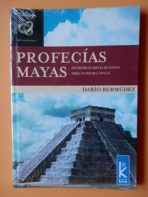 Degenerar contaminación Plausible Profecías mayas. Increíbles revelaciones para nuestra época de Darío  Bermúdez | Llibres Detot