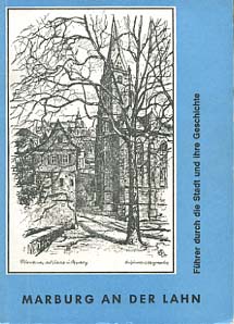 Marburg an der Lahn : Führer durch d. Stadt u. ihre Geschichte. von G. Ulrich Grossmann - Großmann, G. Ulrich (Verfasser)