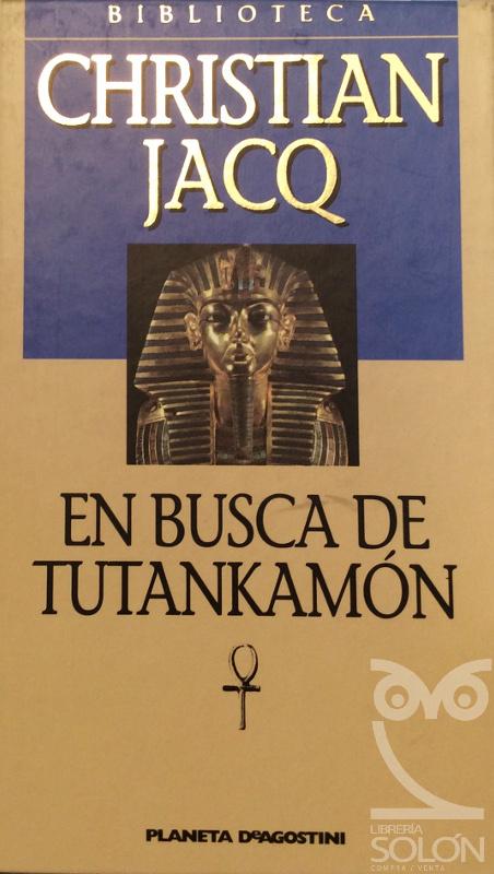 En busca de Tutankamón - Christian Jacq
