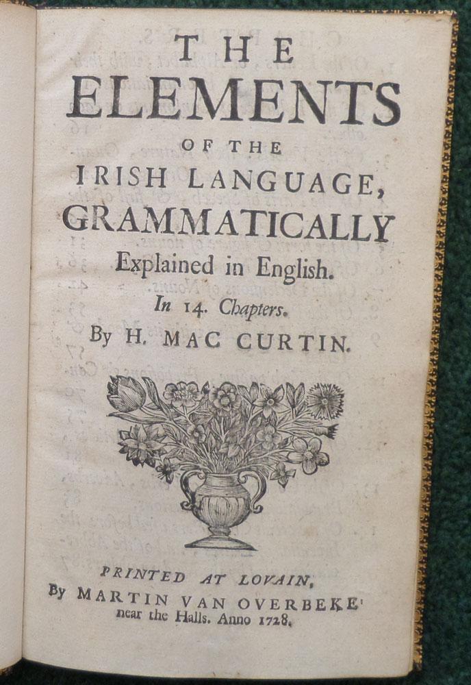 Ireland Explained The Elements of the Irish Language, Grammatically Explained in English ...