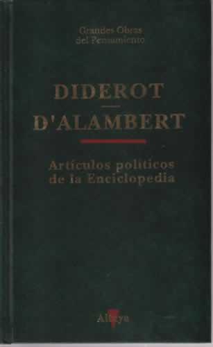 Artículos políticos de la Enciclopedia - Diderot, Denis/ D'Alambert, Jean Le Rond