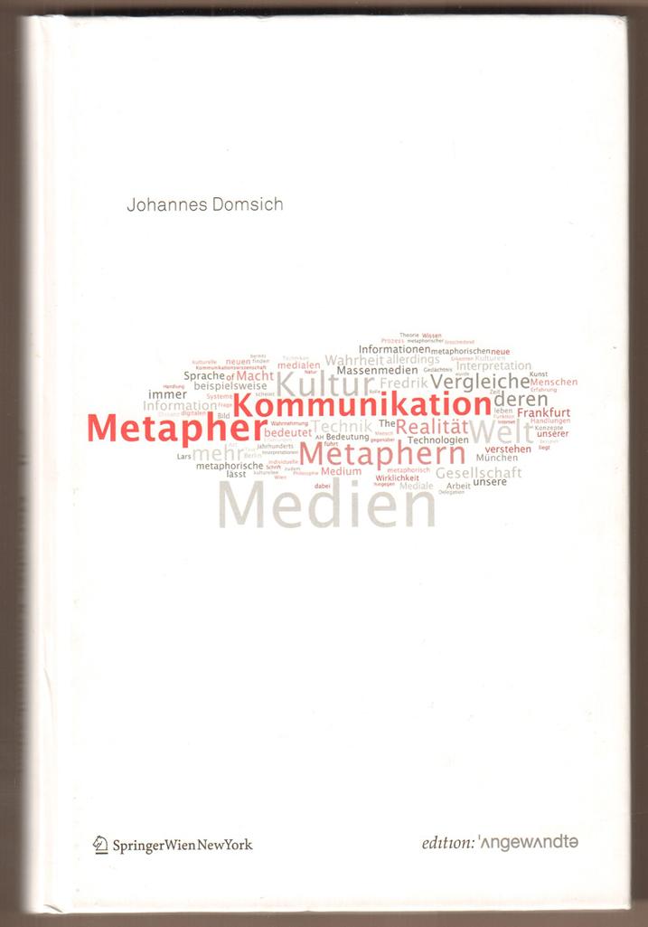 Metapher Kommunikation. - Domsich, Johannes