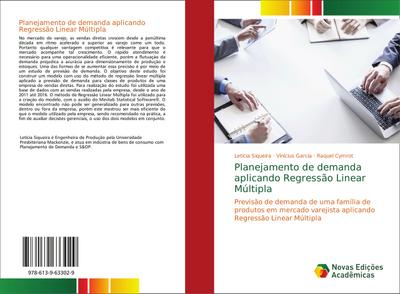 Planejamento de demanda aplicando Regressão Linear Múltipla : Previsão de demanda de uma família de produtos em mercado varejista aplicando Regressão Linear Múltipla - Letícia Siqueira