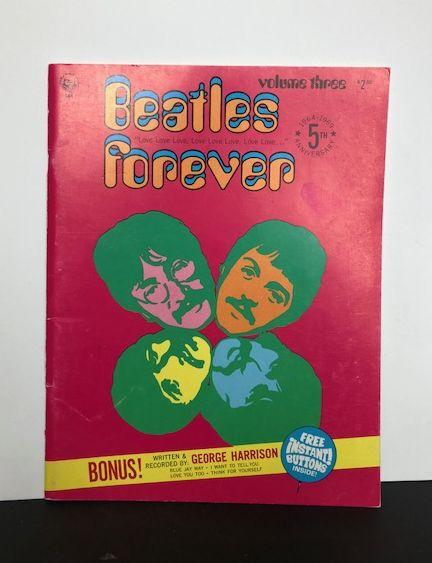 BEATLES FOREVER VOLUME THREE THEYSTICAL WONDERFUL BEATLES 1964-1969 FIFTH ANNIVERSARY COLLECTORS EDITION THE BEATLES GREATEST HITS Sgt Peppers Lonely