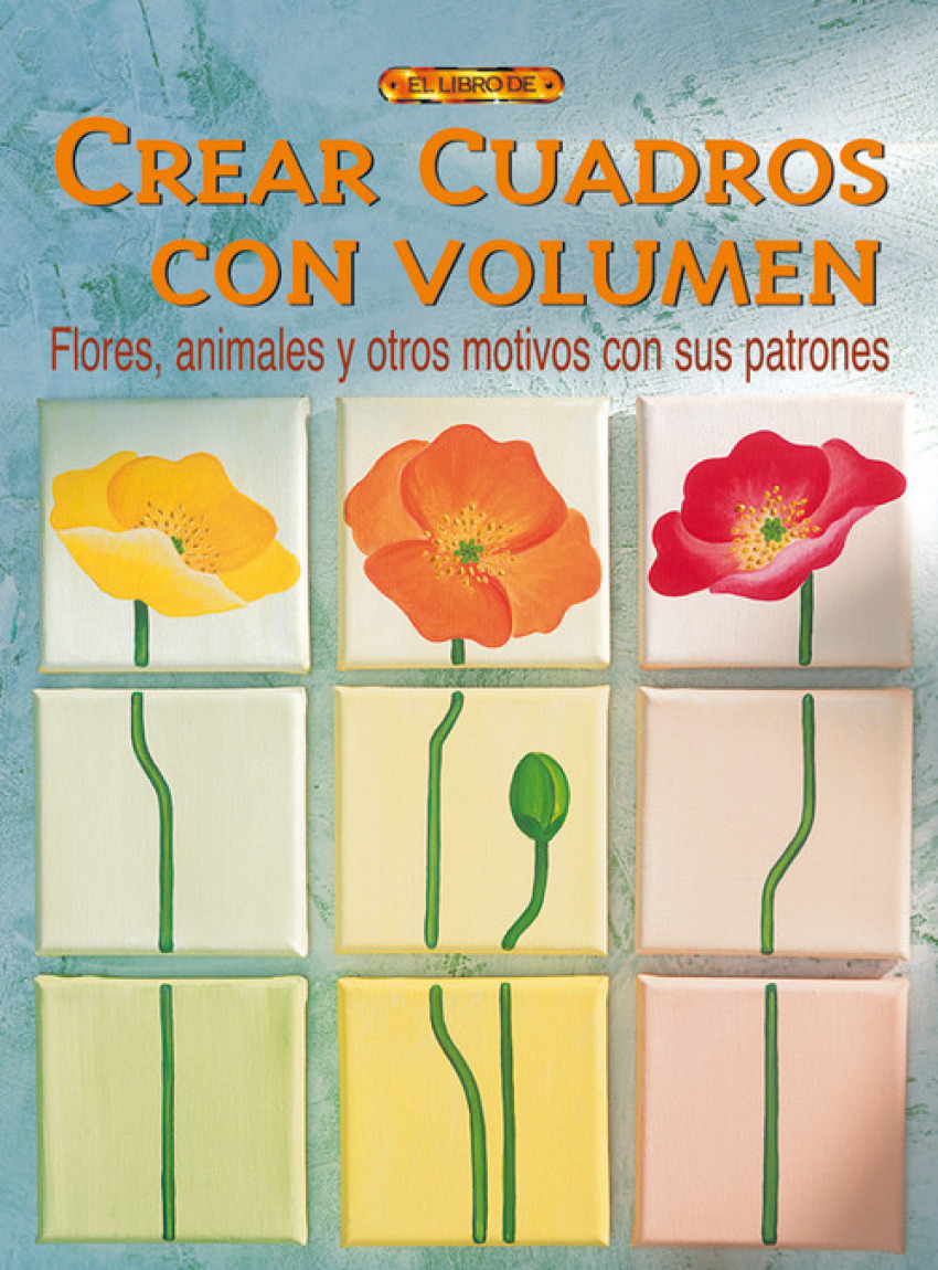 Crear cuadros con volumen - Eigl, Maria