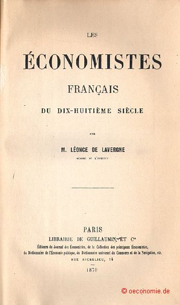 Les Économistes Français du dix-huitième Siècle. - Lavergne, Léonce de