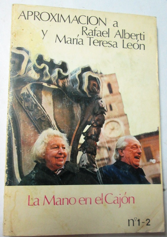 APROXIMACION A RAFAEL ALBERTI Y MARIA TERESA LEON. La Mano en el Cajón, no 1-2 (Extraordinario) HUERGA, Florentino (Director) [Tapa blanda]