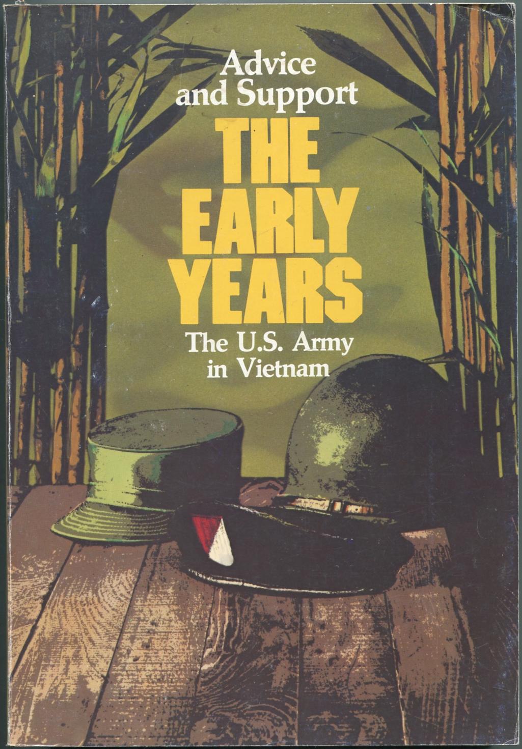 Advice and Support: The Early Years, 1941-1960 (United States Army in Vietnam) - SPECTOR, Ronald H.