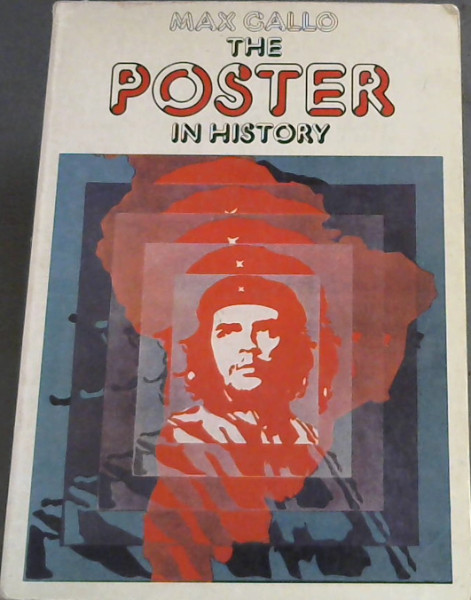 The Poster in History (Abridged edition) - GALLO, Max