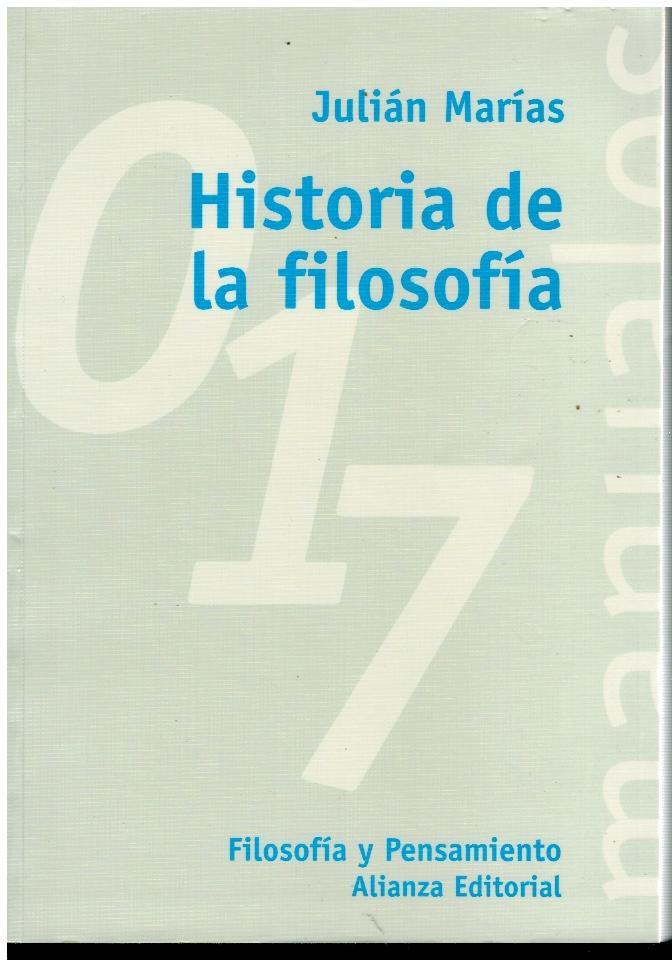 HISTORIA DE LA FILOSOFÍA. - Marías, Julián.