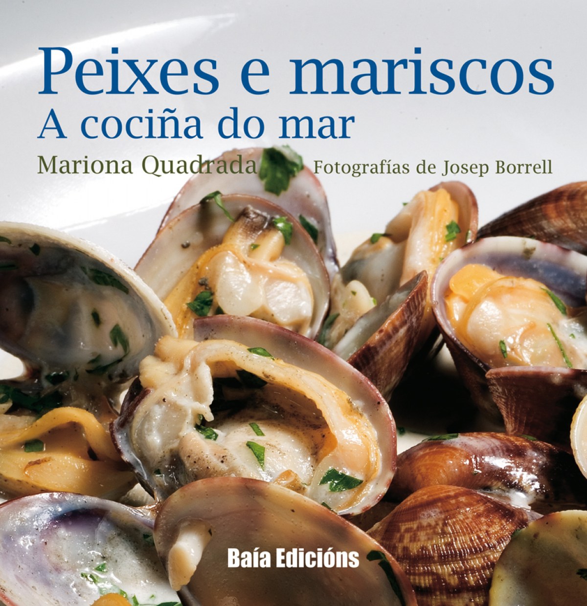 Peixes e mariscos:a cociña do mar - Quadrada, Mariona