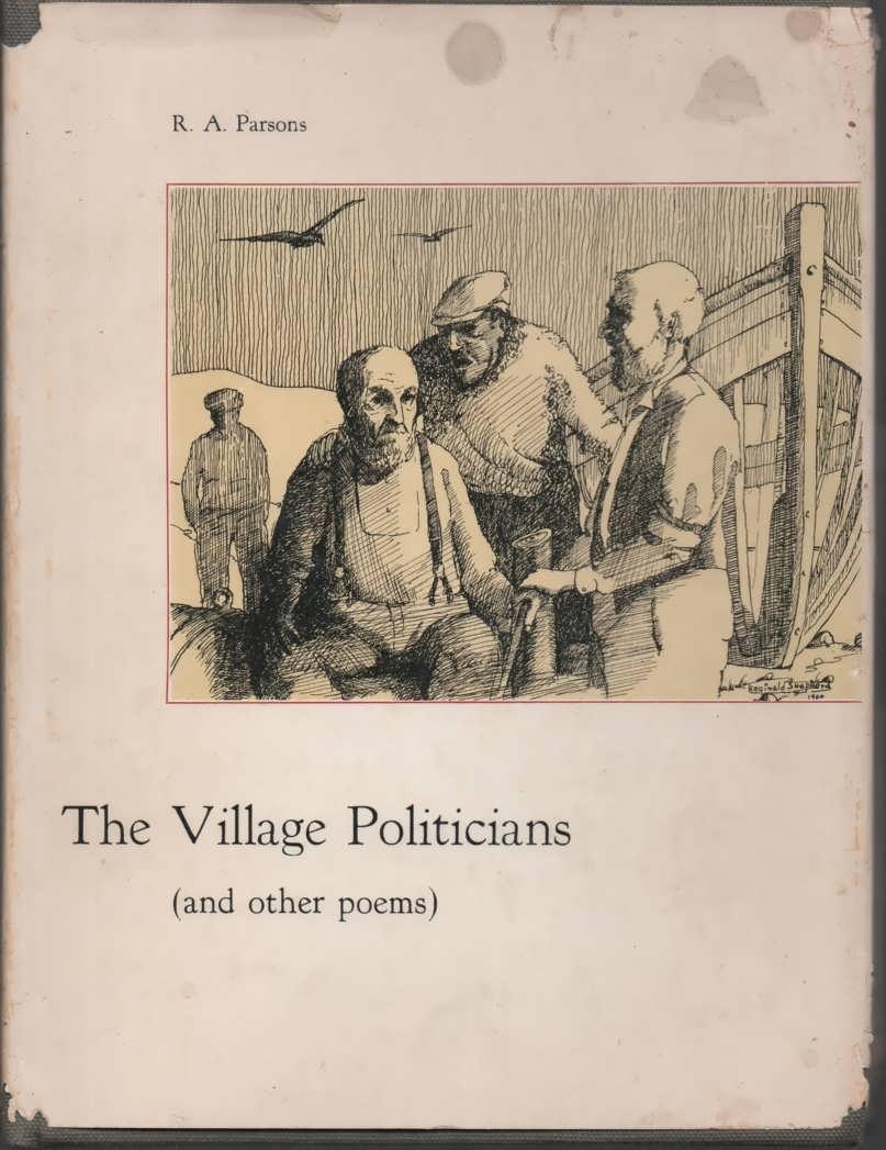 The Village Politicians And Other Poems By Parsons R A Very Good Hardcover 1960 Signed By