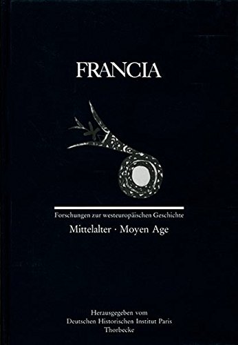 Francia: Mittelalter /Moyen Age (Francia - Forschungen zur westeuropäischen Geschichte, Band 19)