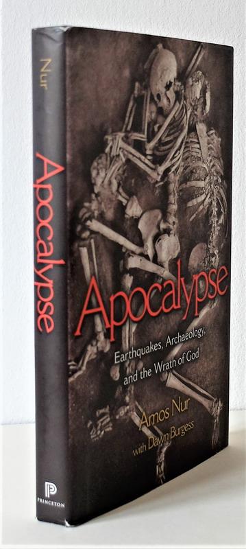 Apocalypse. Earthquake, archaeology, and the wrath of god. - Nur, Amos with Dawn Burgess.
