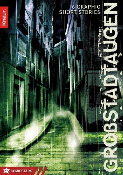 Großstadtaugen: 6 Graphic Short Stories - Füleki, David, Stella Brandner und Carolin Reich
