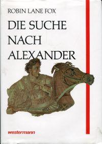 Die Suche nach Alexander. - Lane Fox, Robin
