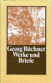 Werke und Briefe. - Büchner, Georg/Pörnbacher, Karl u.a. [Bearb.]