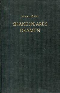 Shakespeares Dramen. - Lüthi, Max