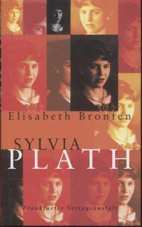 Sylvia Plath. - Bronfen, Elisabeth